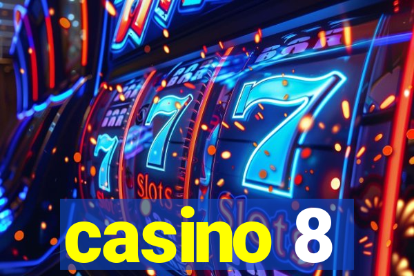 casino 8